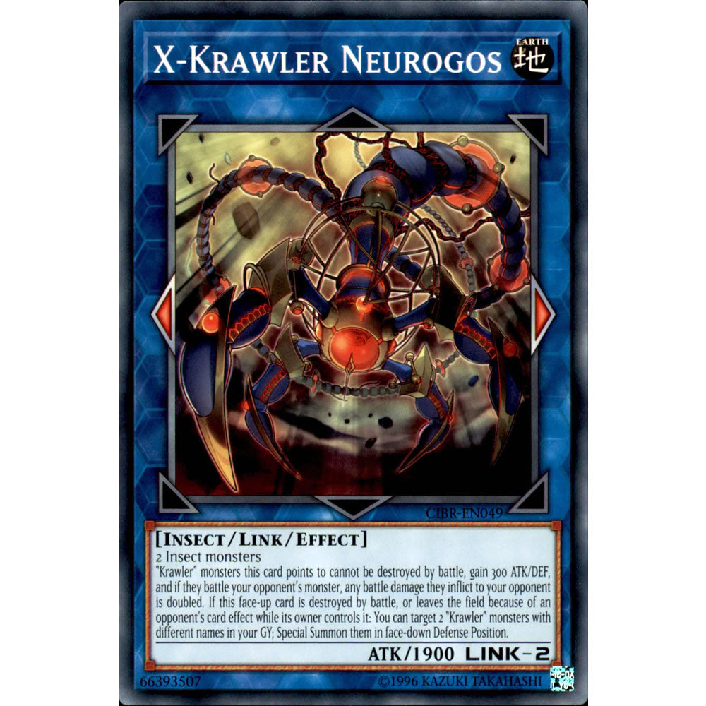 X-Krawler Neurogos CIBR-EN049 Yu-Gi-Oh! Card from the Circuit Break Set