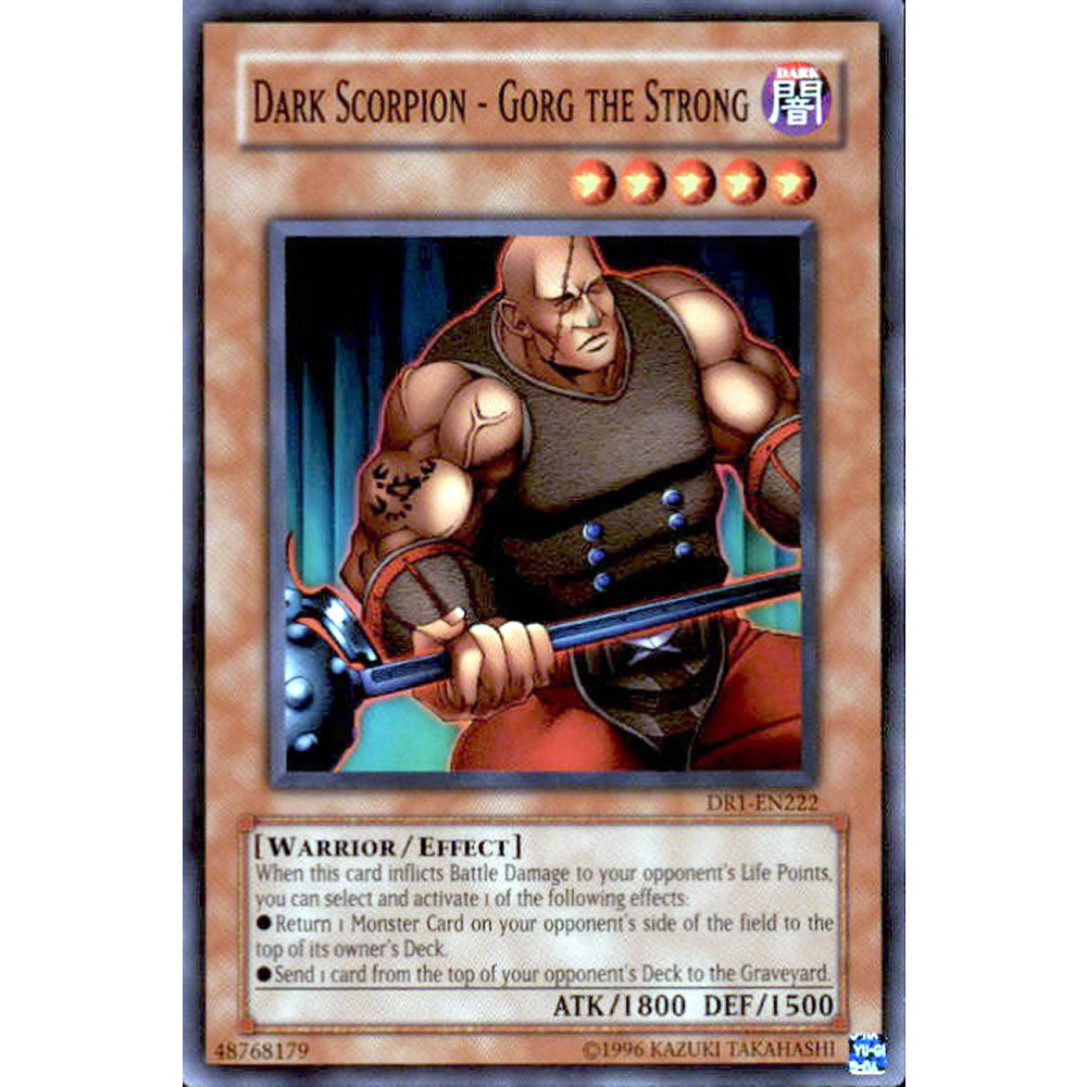 Dark Scorpion - Gorg the Strong DR1-EN222 Yu-Gi-Oh! Card from the Dark Revelation 1 Set