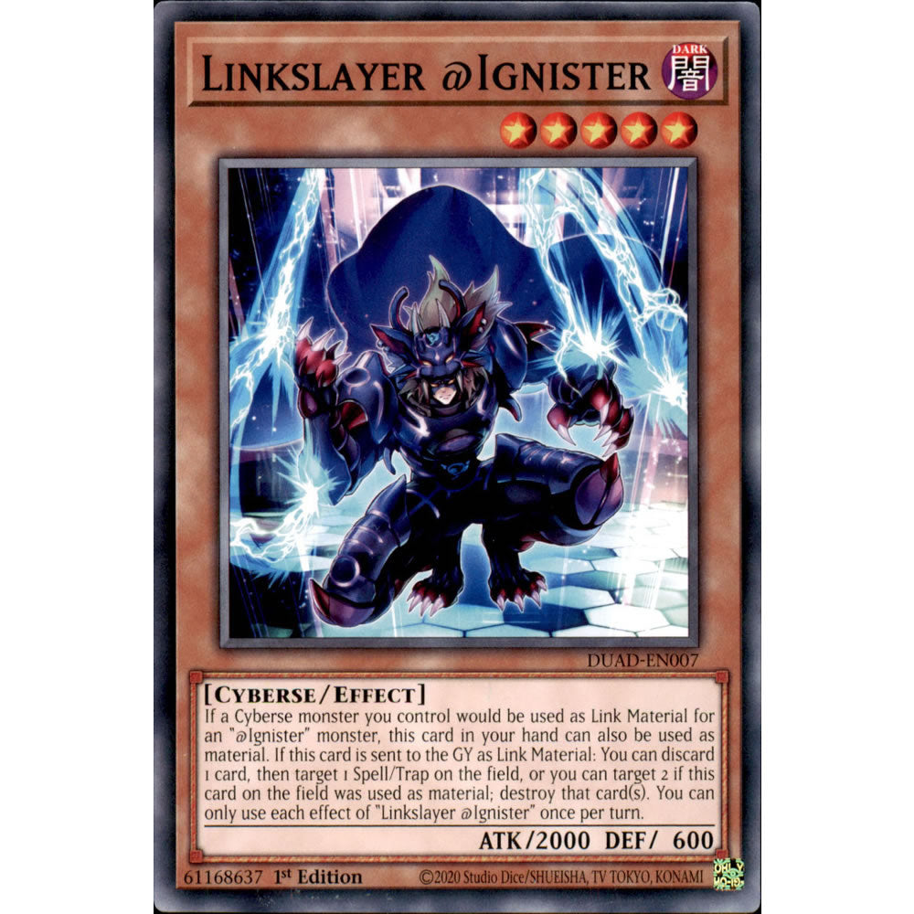 Linkslayer @Ignister DUAD-EN007 Yu-Gi-Oh! Card from the Duelist's Advance Set