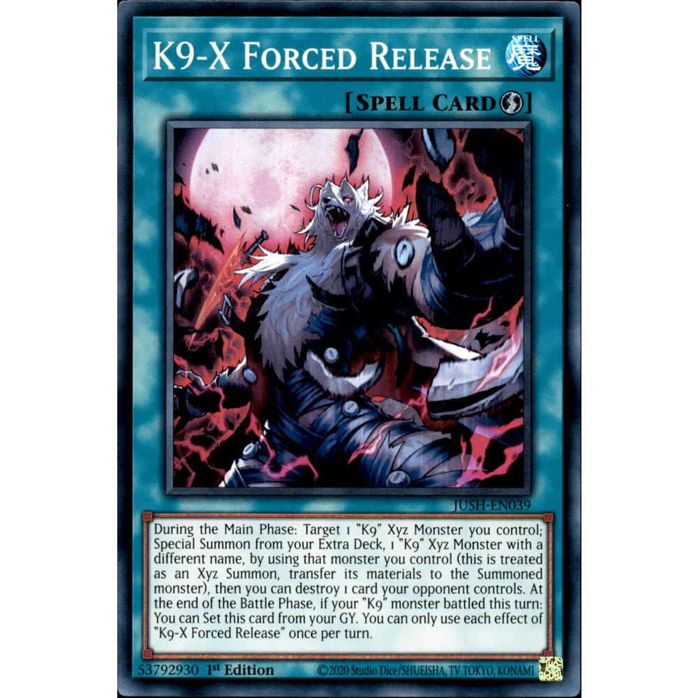 K9-X Forced Release JUSH-EN039 Yu-Gi-Oh! Card from the Justice Hunters Set