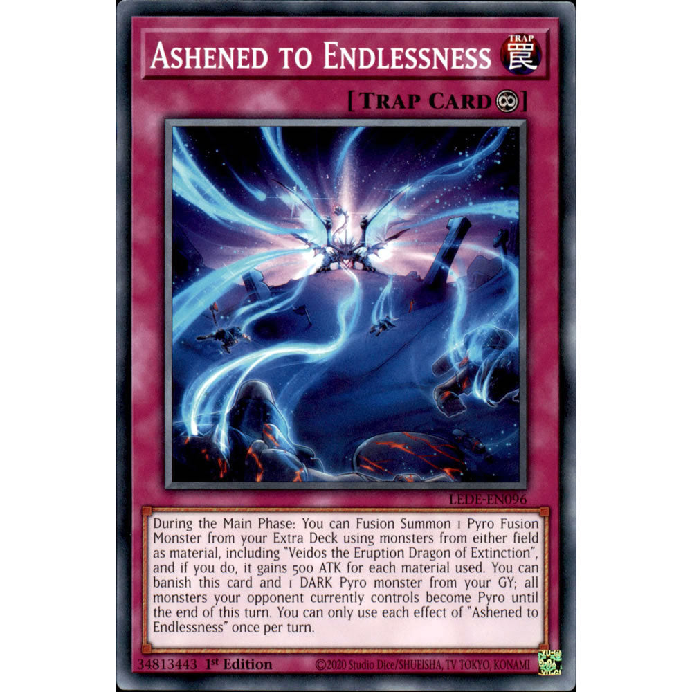 Ashened to Endlessness LEDE-EN096 Yu-Gi-Oh! Card from the Legacy of Destruction Set