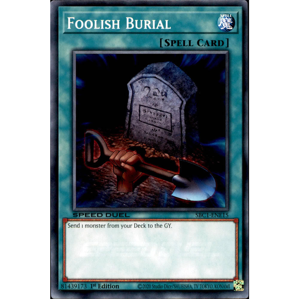Foolish Burial SBC1-ENE15 Yu-Gi-Oh! Card from the Speed Duel: Streets of Battle City Set