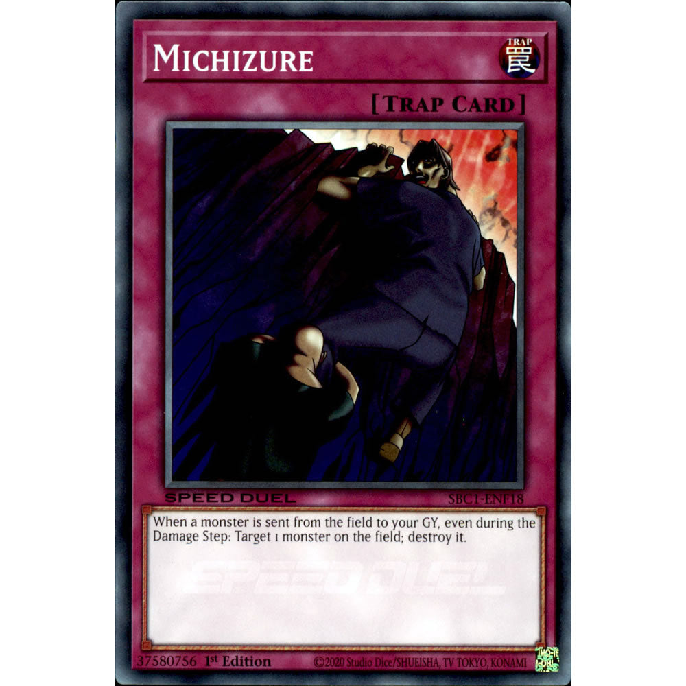 Michizure SBC1-ENF18 Yu-Gi-Oh! Card from the Speed Duel: Streets of Battle City Set
