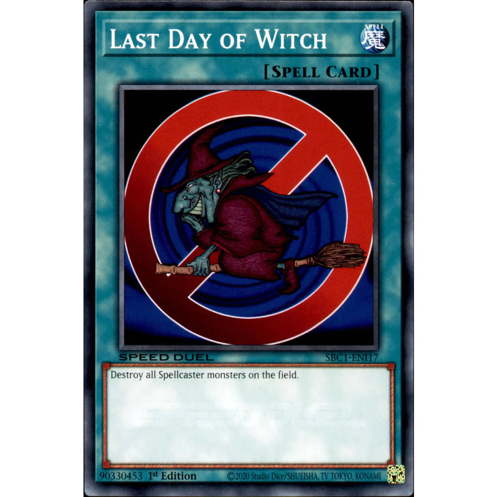 Last Day of Witch SBC1-ENI17 Yu-Gi-Oh! Card from the Speed Duel: Streets of Battle City Set