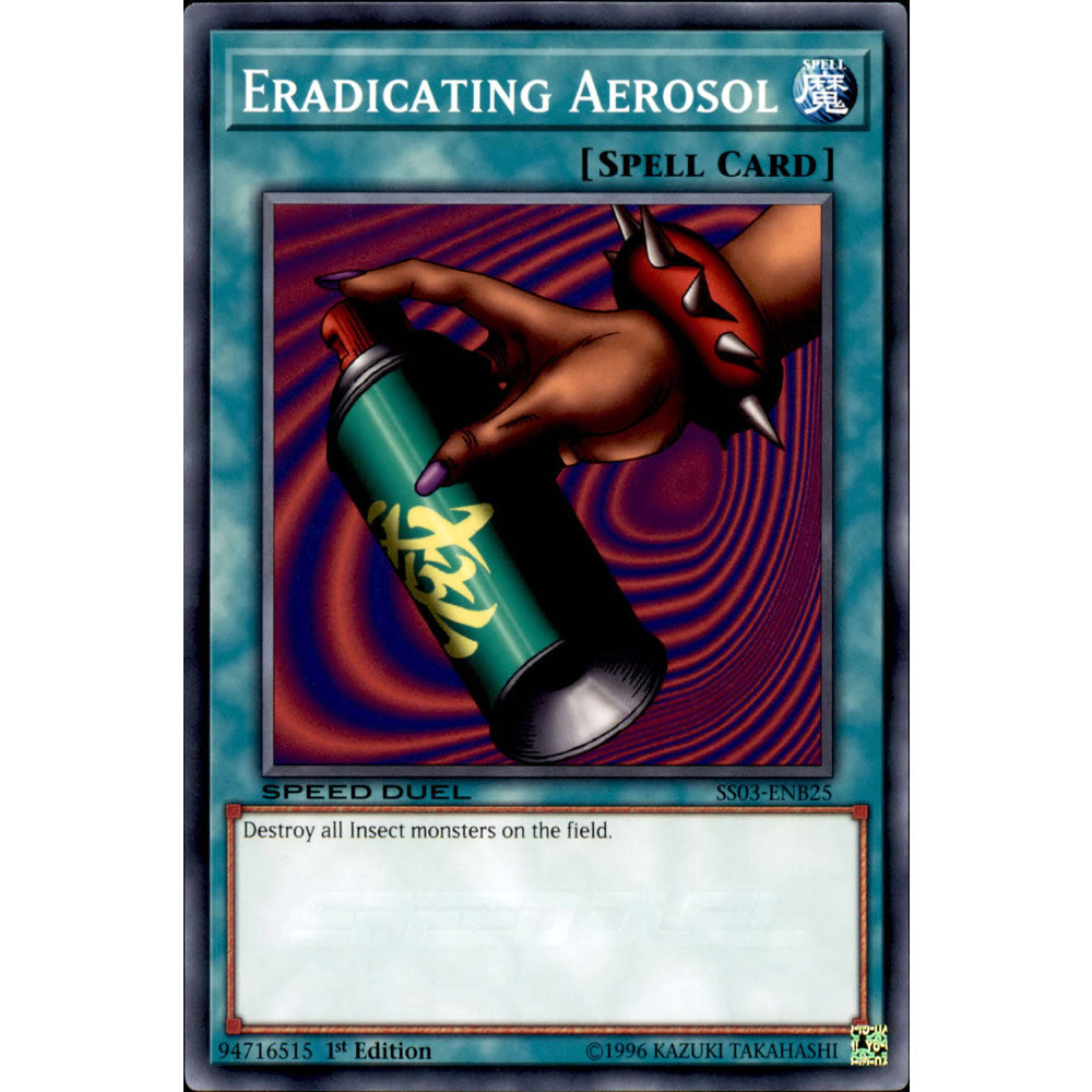 Eradicating Aerosol SS03-ENB25 Yu-Gi-Oh! Card from the Speed Duel: Ultimate Predators Set