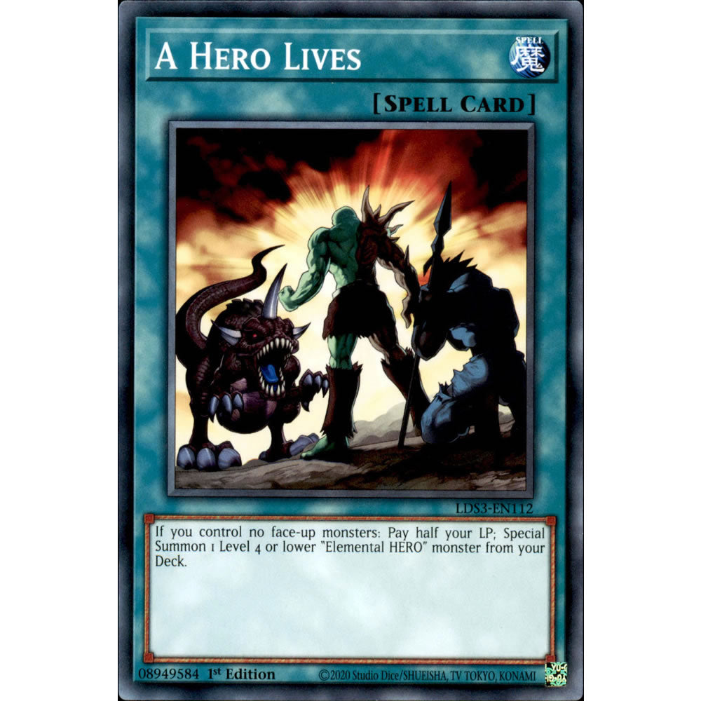A Hero Lives LDS3-EN112 Yu-Gi-Oh! Card from the Legendary Duelists: Season 3 Set