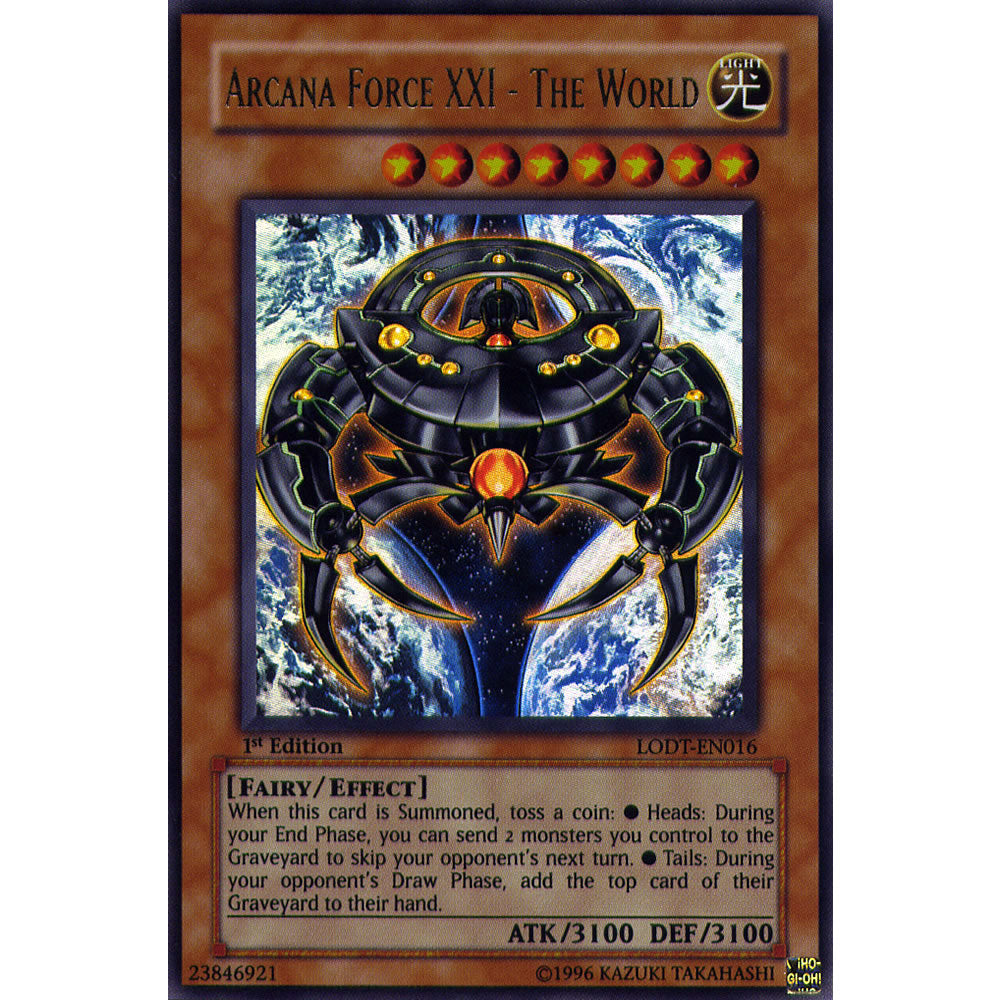 Arcana Force XXI - The World LODT-EN016 Yu-Gi-Oh! Card Arcana Force XXI - The World LODT-EN016 Yu-Gi-Oh! Card