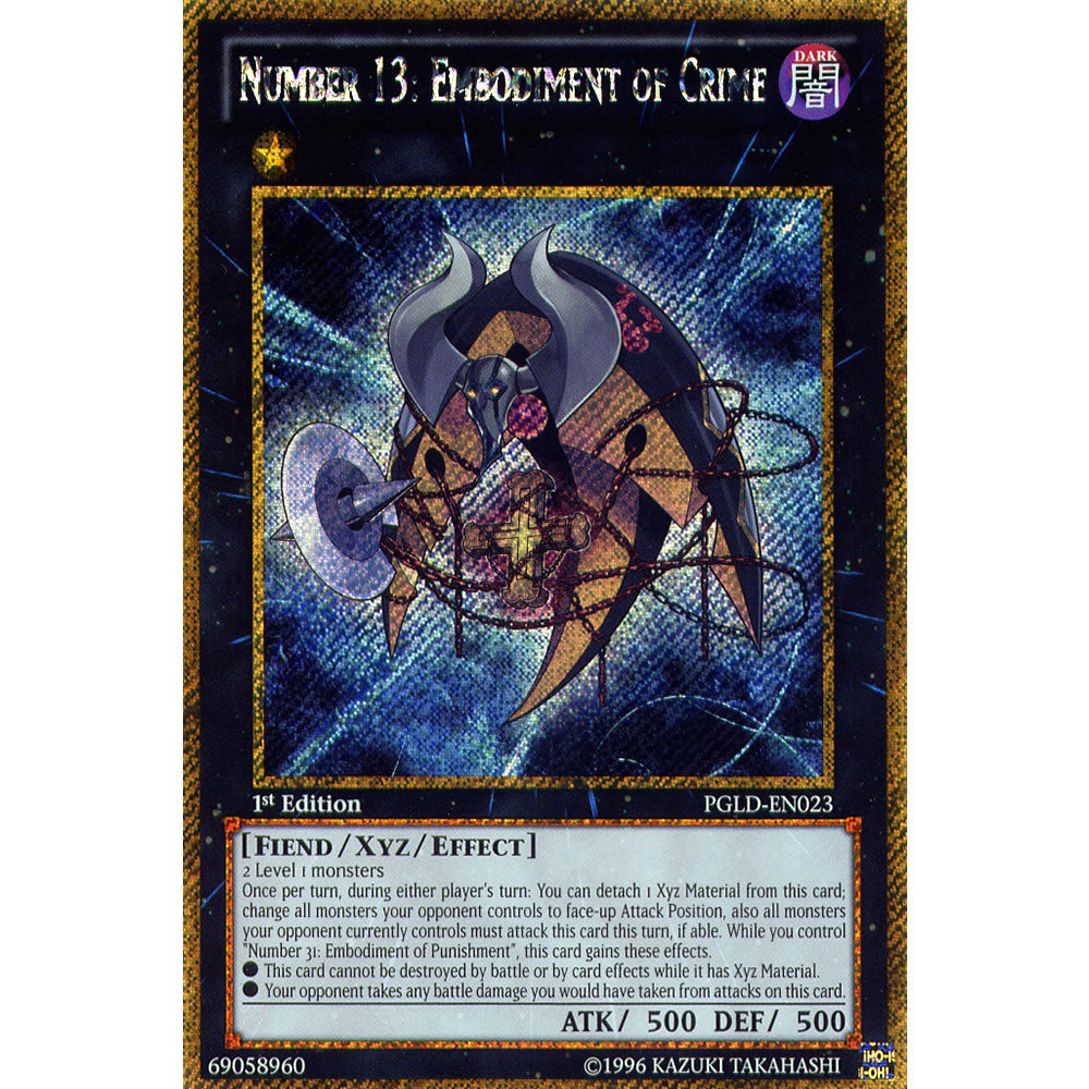 Number 13: Embodiment of Crime PGLD-EN023 Yu-Gi-Oh! Card Number 13: Embodiment of Crime PGLD-EN023 Yu-Gi-Oh! Card