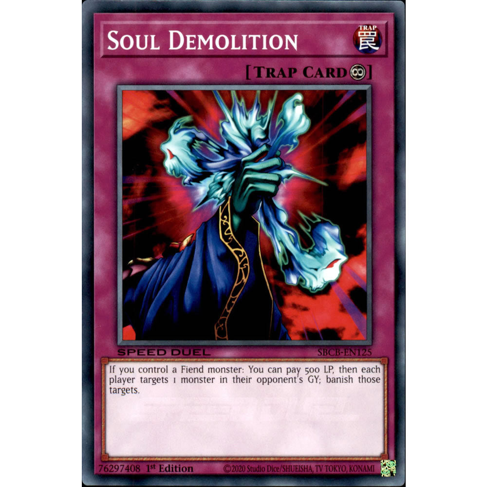 Soul Demolition SBCB-EN125 Yu-Gi-Oh! Card from the Speed Duel: Battle City Set