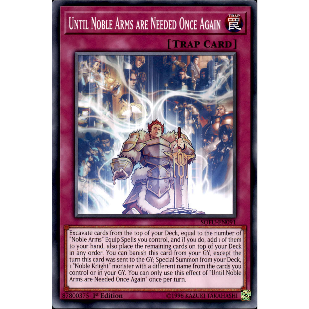 Until Noble Arms are Needed Once Again SOFU-EN091 Yu-Gi-Oh! Card from the Soul Fusion Set