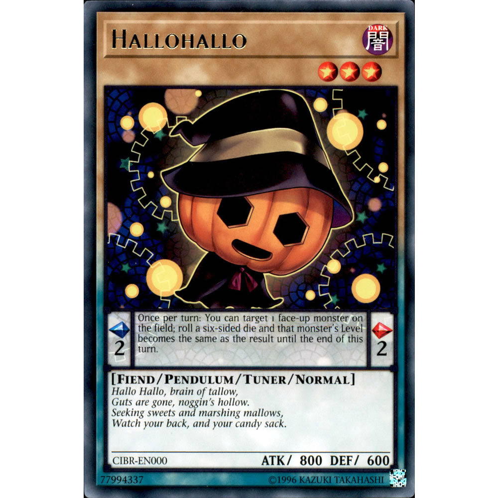 Hallohallo CIBR-EN000 Yu-Gi-Oh! Card from the Circuit Break Set