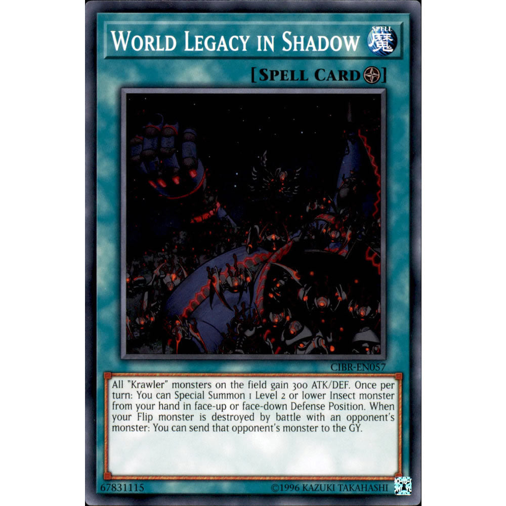 World Legacy in Shadow CIBR-EN057 Yu-Gi-Oh! Card from the Circuit Break Set
