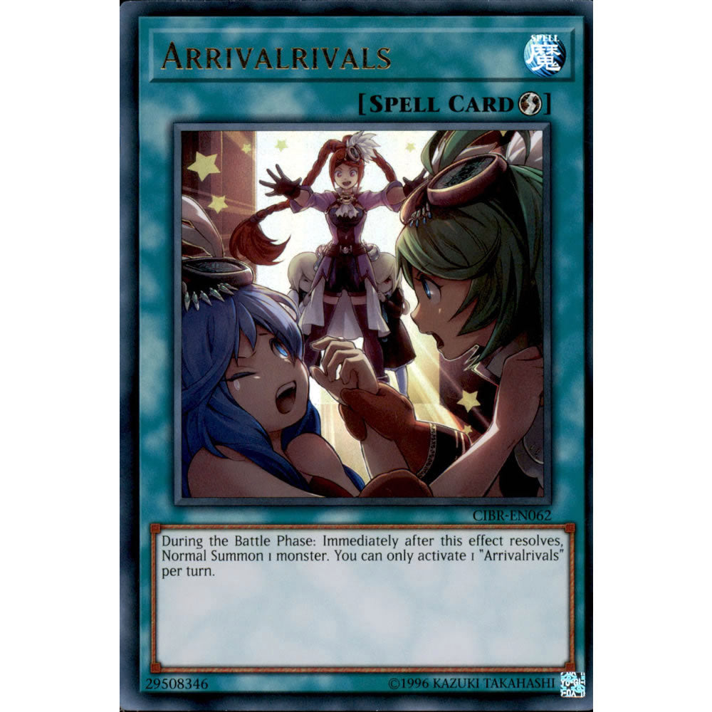 Arrivalrivals CIBR-EN062 Yu-Gi-Oh! Card from the Circuit Break Set
