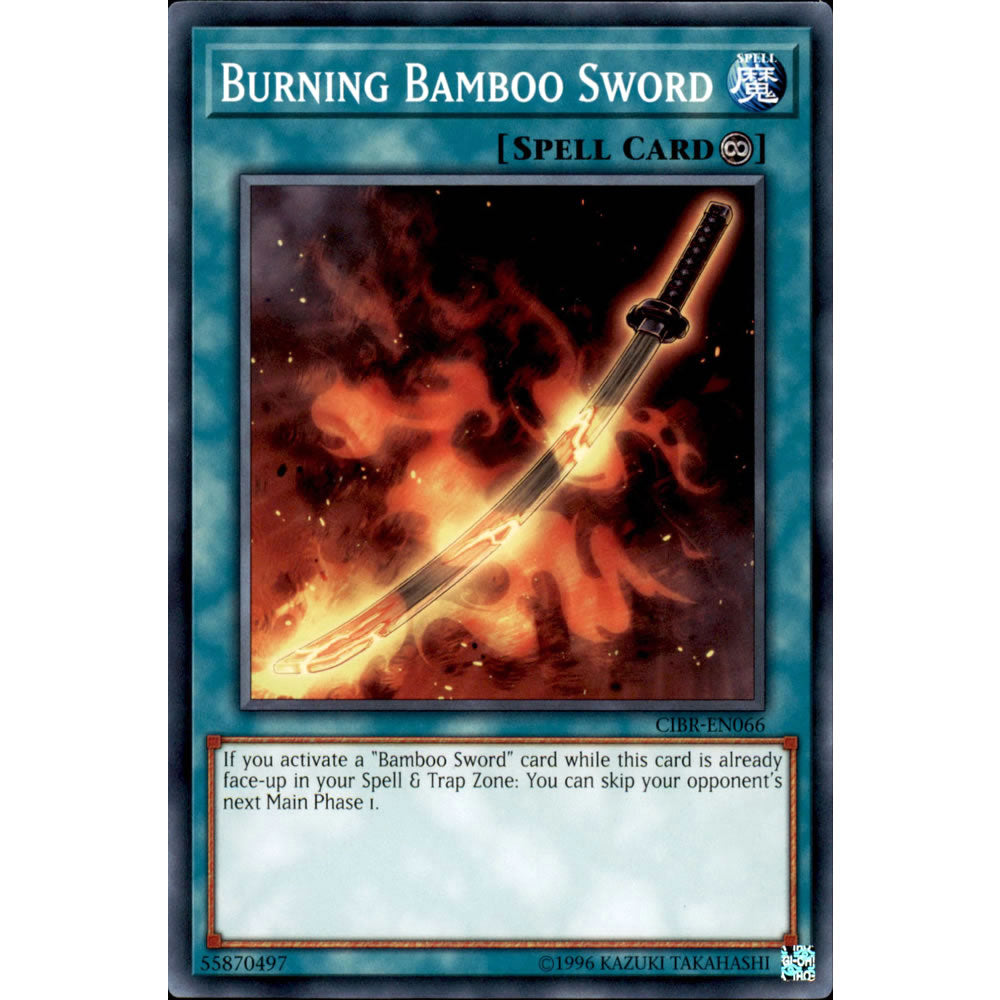 Burning Bamboo Sword CIBR-EN066 Yu-Gi-Oh! Card Burning Bamboo Sword CIBR-EN066 Yu-Gi-Oh! Card