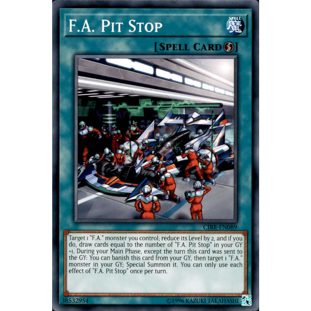 F.A. Pit Stop CIBR-EN089 Yu-Gi-Oh! Card from the Circuit Break Set