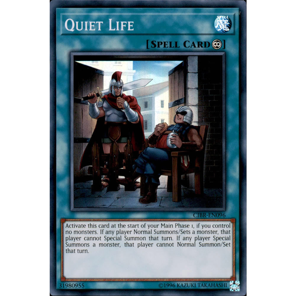 Quiet Life CIBR-EN096 Yu-Gi-Oh! Card from the Circuit Break Set