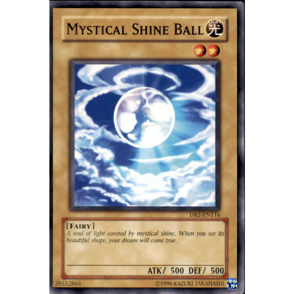 Mystical Shine Ball DR2-EN116 Yu-Gi-Oh! Card from the Dark Revelation 2 Set