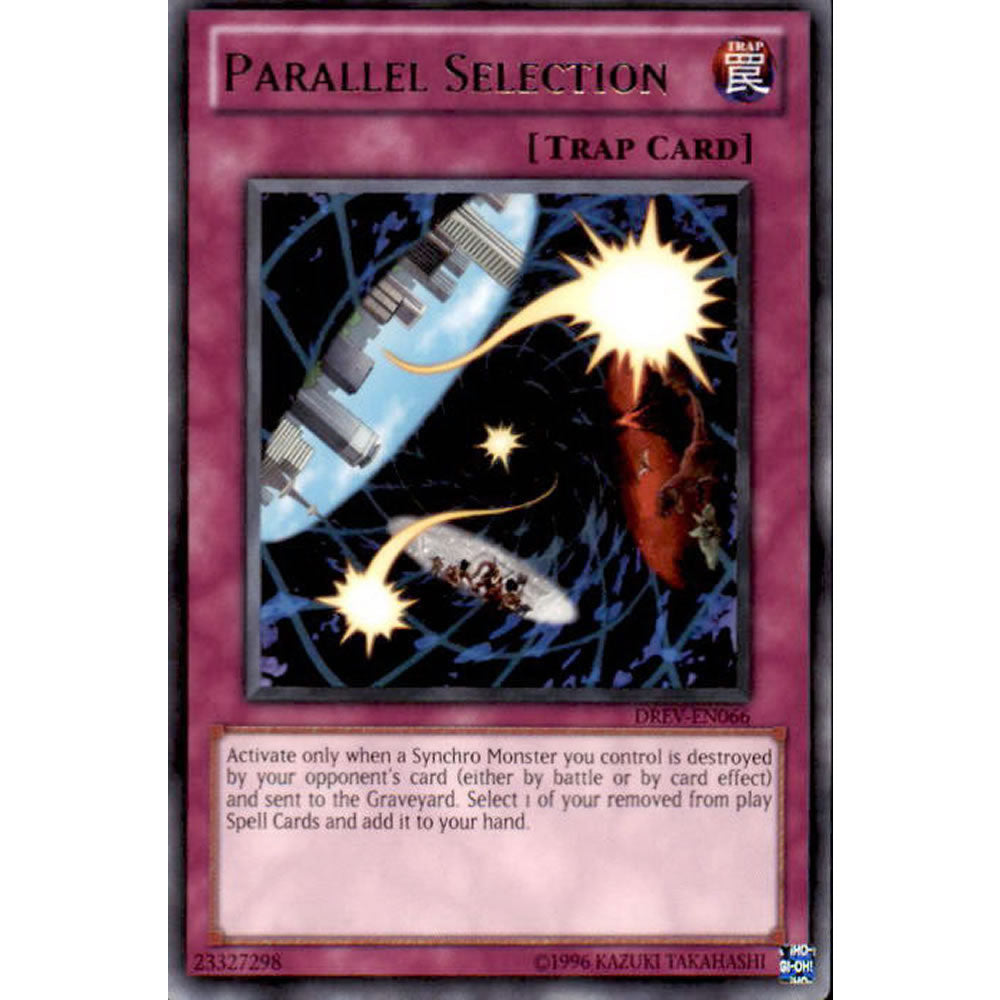 Parallel Selection DREV-EN066 Yu-Gi-Oh! Card from the Duelist Revolution Set