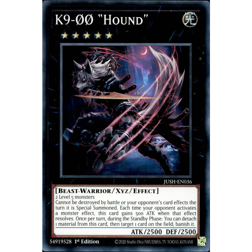 K9-ØØ Hound JUSH-EN036 Yu-Gi-Oh! Card from the Justice Hunters Set