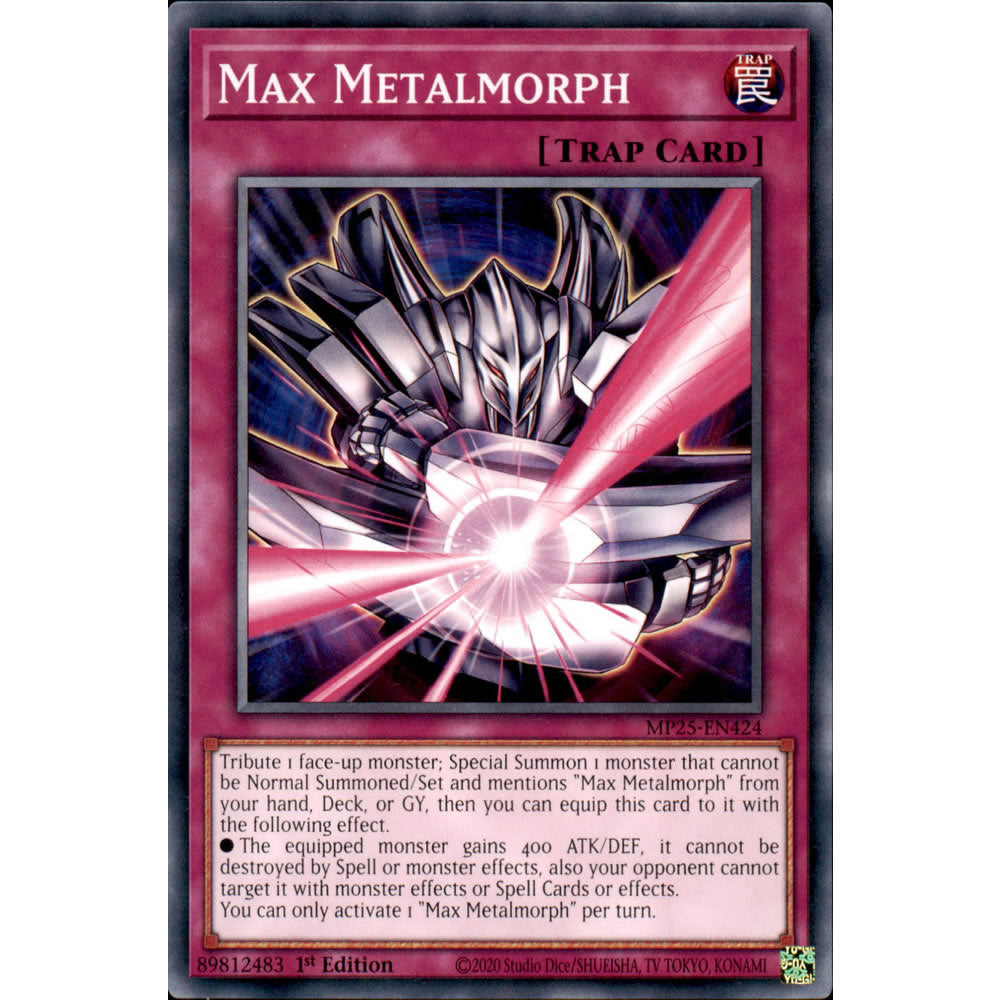 Max Metalmorph MP25-EN424 Yu-Gi-Oh! Card from the Mega Tin 2025 Mega Pack Set