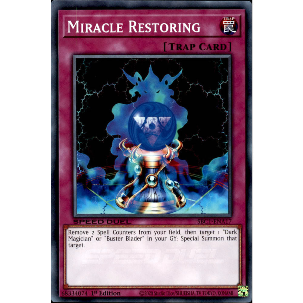 Miracle Restoring SBC1-ENA17 Yu-Gi-Oh! Card from the Speed Duel: Streets of Battle City Set