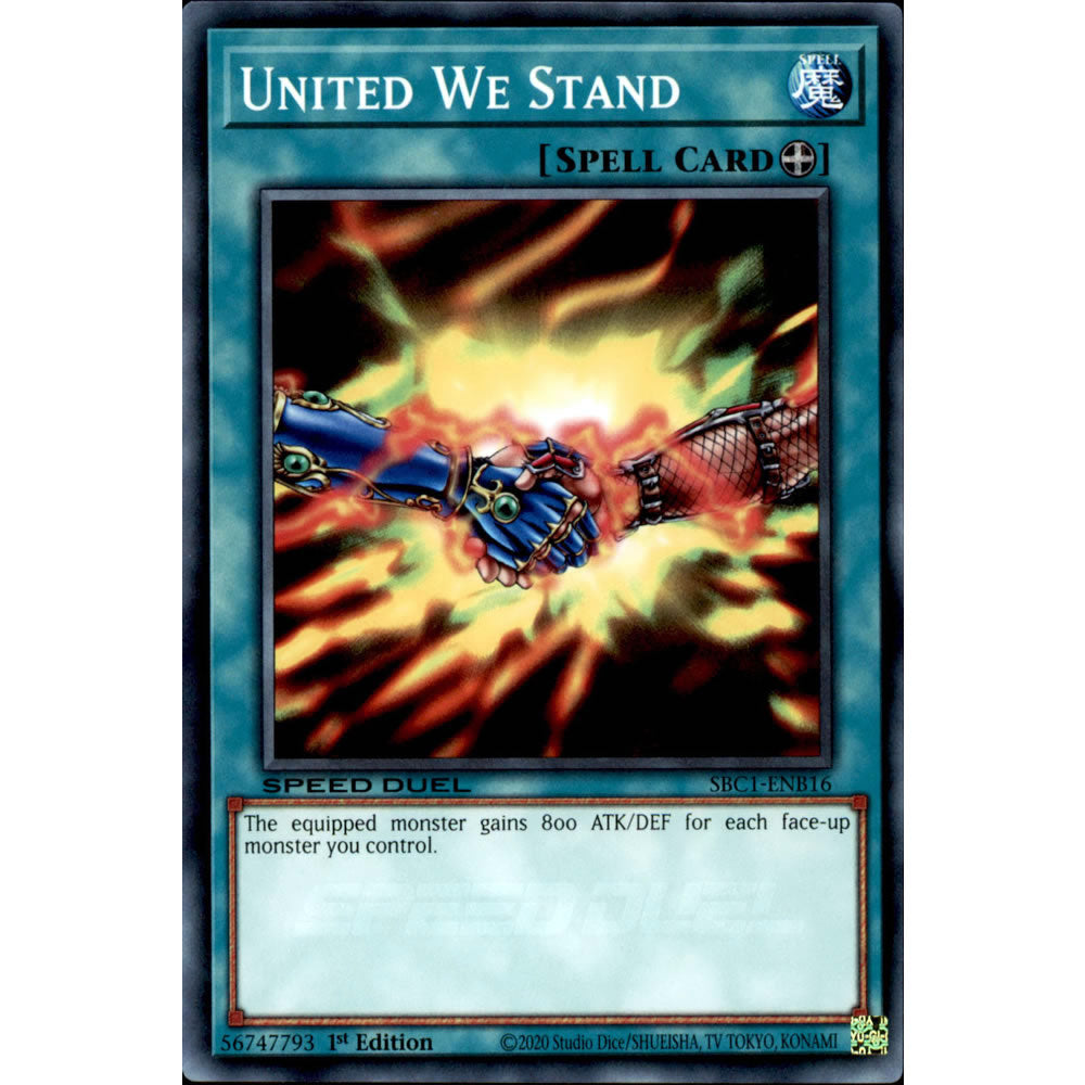 United We Stand SBC1-ENB16 Yu-Gi-Oh! Card from the Speed Duel: Streets of Battle City Set