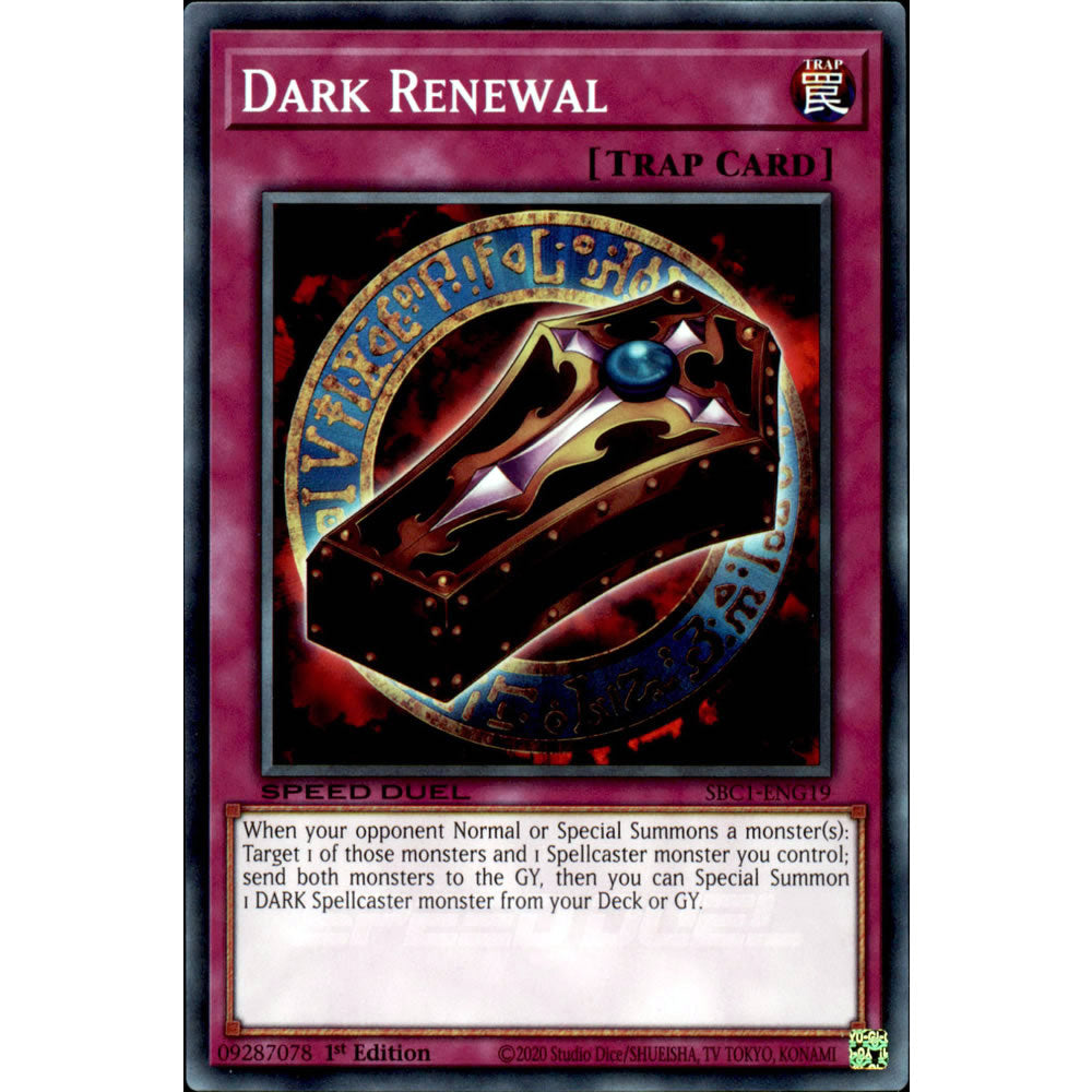Dark Renewal SBC1-ENG19 Yu-Gi-Oh! Card from the Speed Duel: Streets of Battle City Set