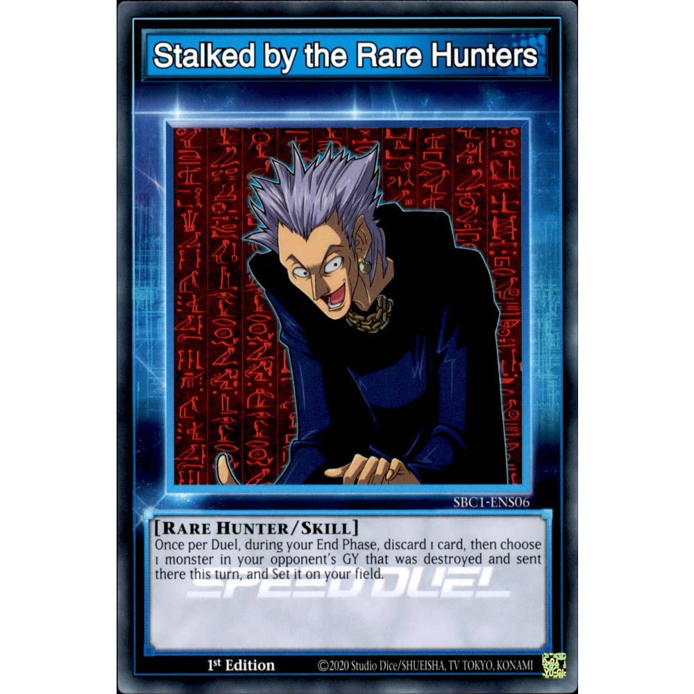 Stalked by the Rare Hunters SBC1-ENS06 Yu-Gi-Oh! Card from the Speed Duel: Streets of Battle City Set