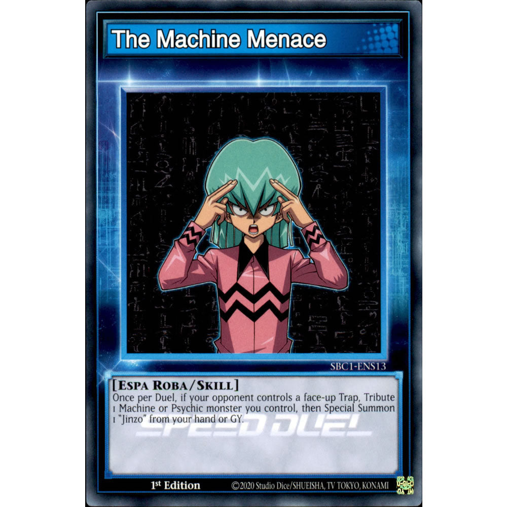 The Machine Menace SBC1-ENS13 Yu-Gi-Oh! Card from the Speed Duel: Streets of Battle City Set