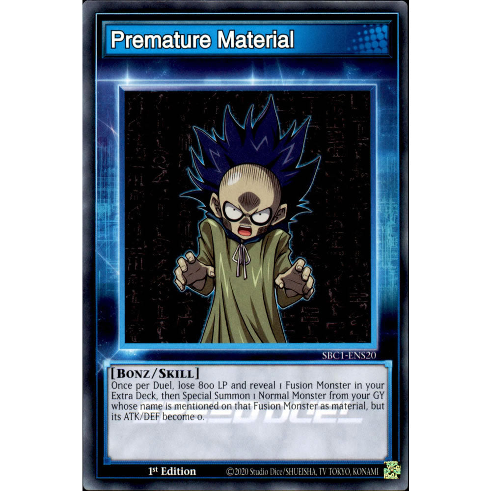 Premature Material SBC1-ENS20 Yu-Gi-Oh! Card from the Speed Duel: Streets of Battle City Set