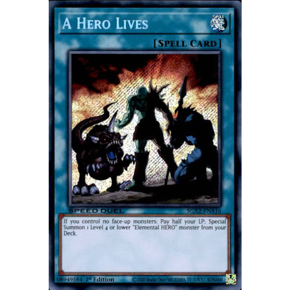A Hero Lives SGX2-ENA16 Yu-Gi-Oh! Card from the Speed Duel GX: Midterm Paradox Set