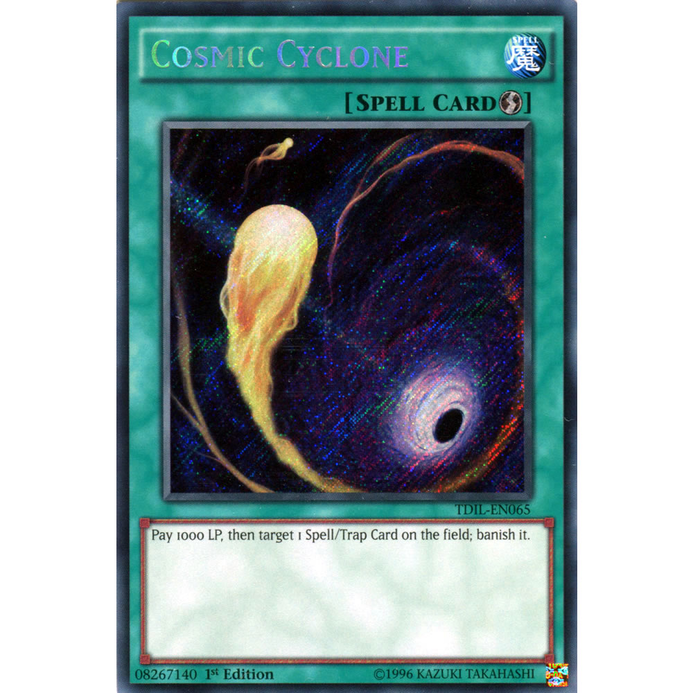 Cosmic Cyclone TDIL-EN065 Yu-Gi-Oh! Card from the The Dark Illusion Set