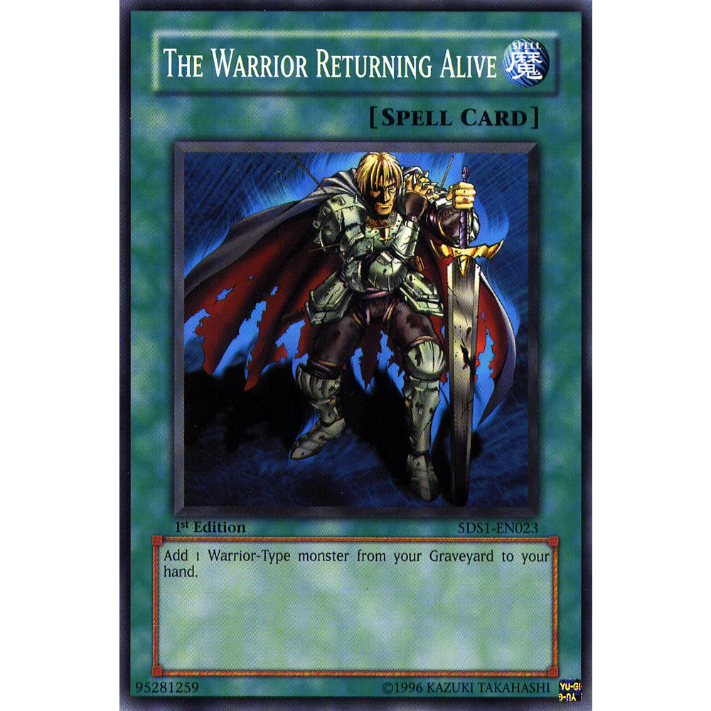 The Warrior Returning Alive 5DS1-EN023 Yu-Gi-Oh! Card from the 5Ds 2008 Set