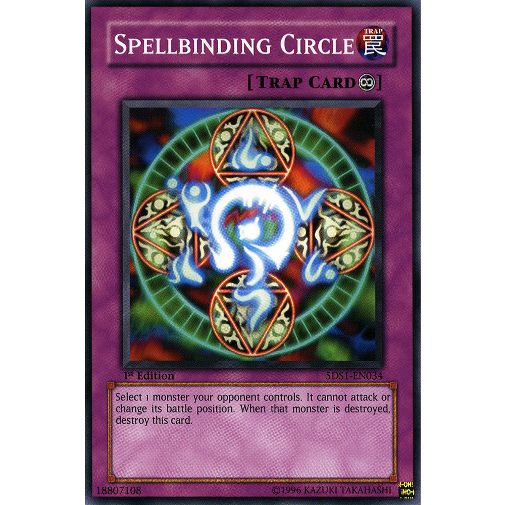 Spellbinding Circle 5DS1-EN034 Yu-Gi-Oh! Card from the 5Ds 2008 Set