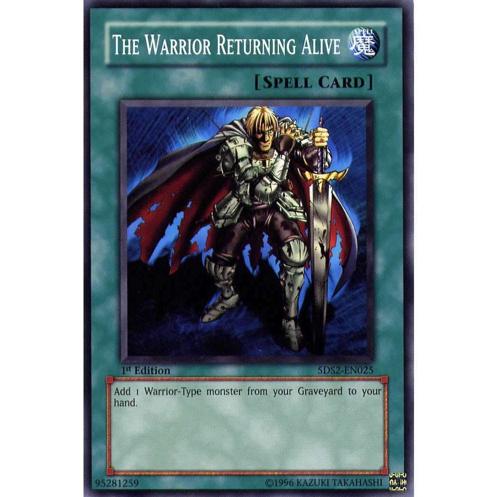 The Warrior Returning Alive 5DS2-EN025 Yu-Gi-Oh! Card from the 5Ds 2009 Set