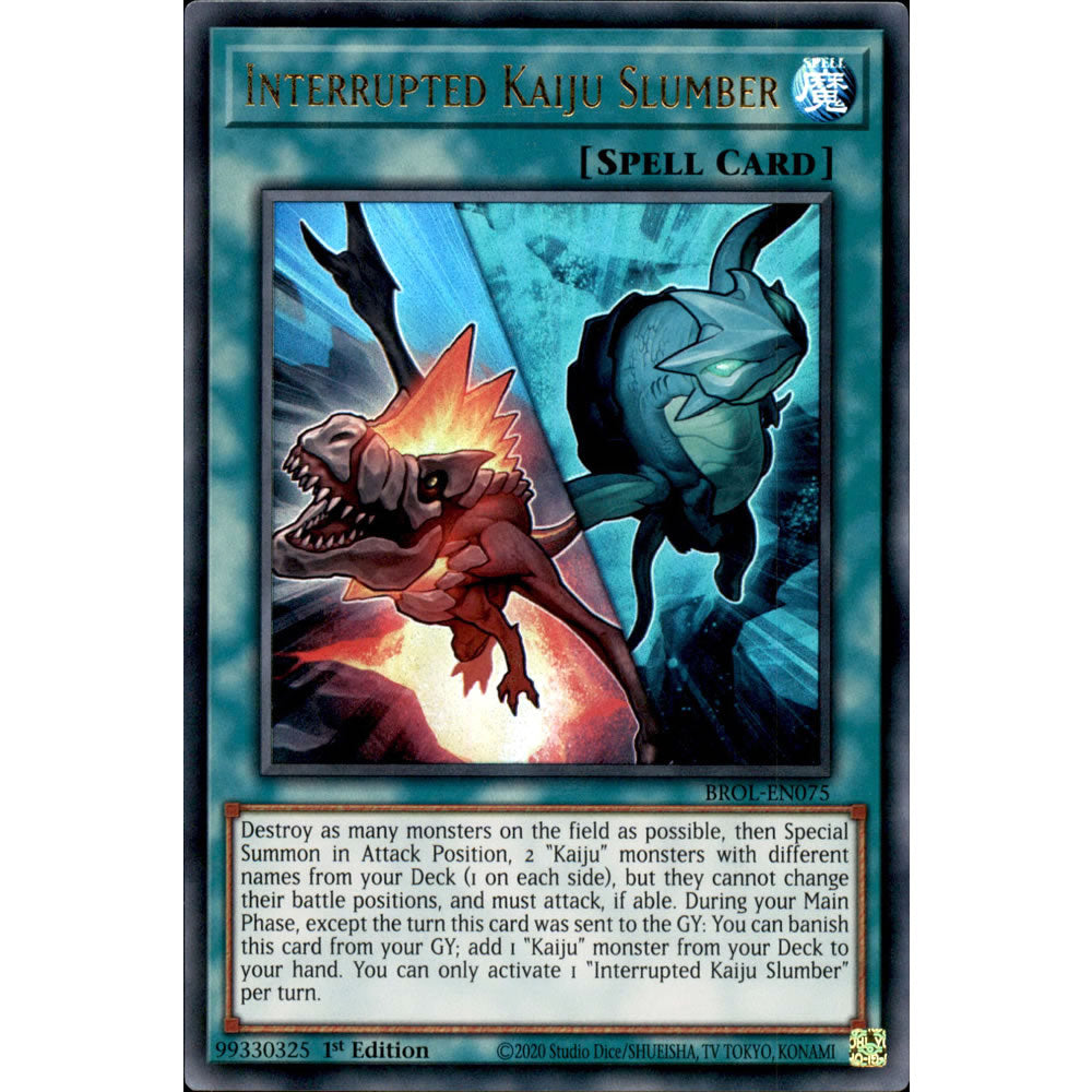 Interrupted Kaiju Slumber BROL-EN075 Yu-Gi-Oh! Card from the Brothers of Legend Set