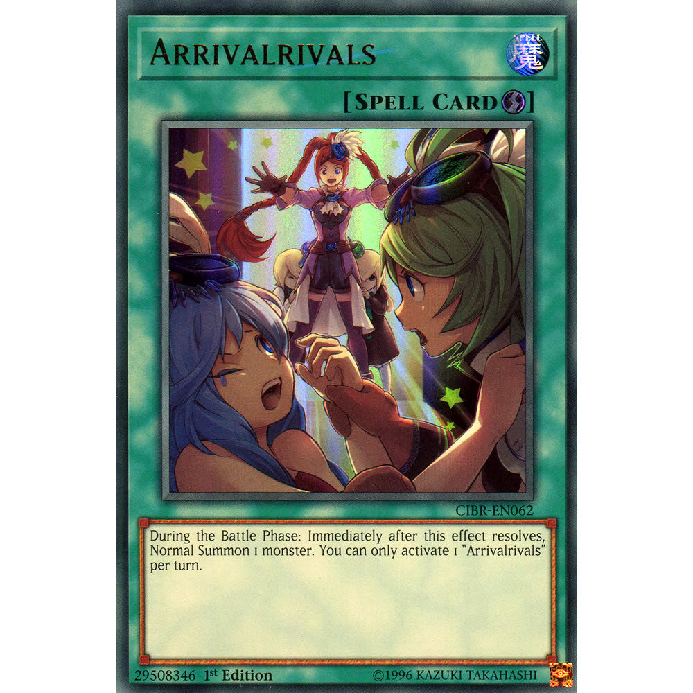 Arrivalrivals CIBR-EN062 Yu-Gi-Oh! Card from the Circuit Break Set