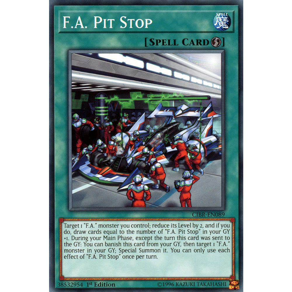F.A. Pit Stop CIBR-EN089 Yu-Gi-Oh! Card from the Circuit Break Set
