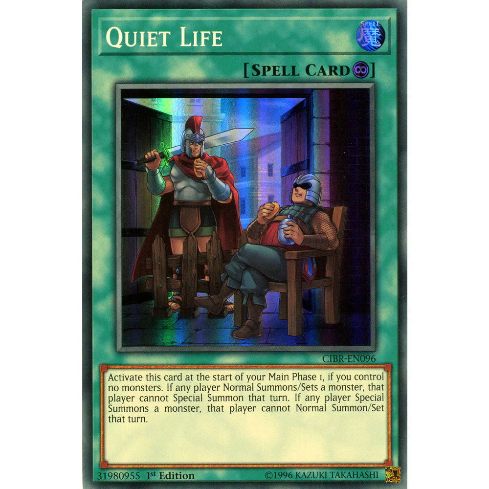 Quiet Life CIBR-EN096 Yu-Gi-Oh! Card from the Circuit Break Set