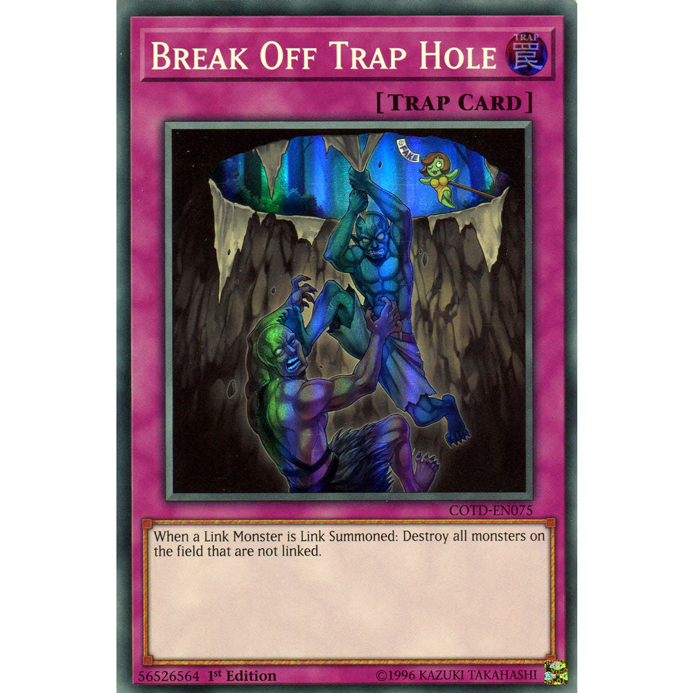 Break Off Trap Hole COTD-EN075 Yu-Gi-Oh! Card from the Code of the Duelist Set