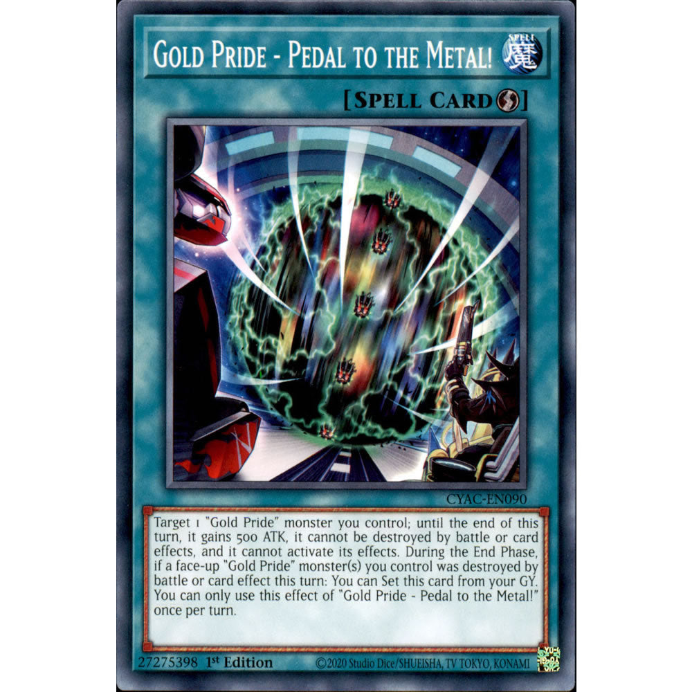 Gold Pride - Pedal to the Metal! CYAC-EN090 Yu-Gi-Oh! Card from the Cyberstorm Access Set
