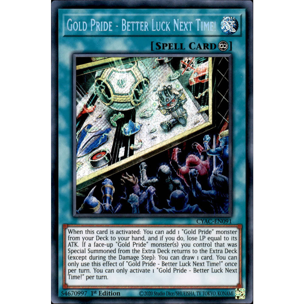 Gold Pride - Better Luck Next Time! CYAC-EN091 Yu-Gi-Oh! Card from the Cyberstorm Access Set