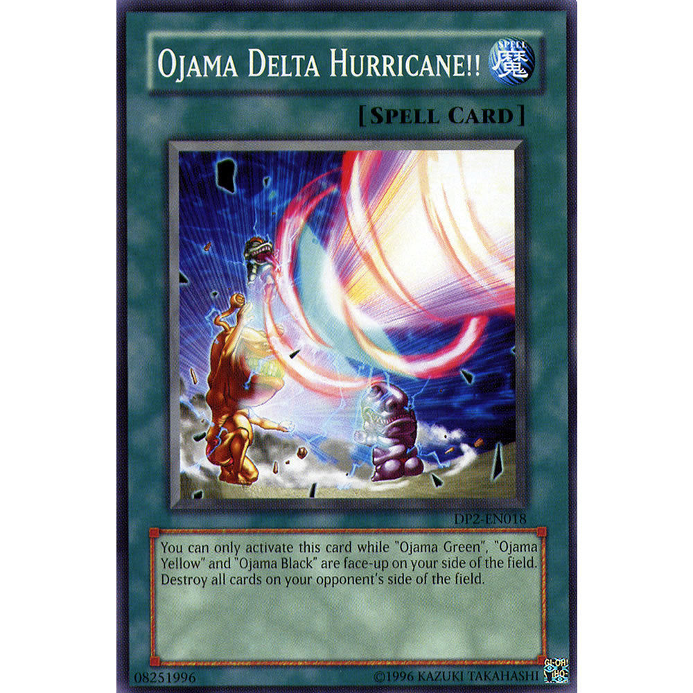 Ojama Delta Hurricane DP2-EN018 Yu-Gi-Oh! Card from the Duelist Pack: Chazz Princeton Set