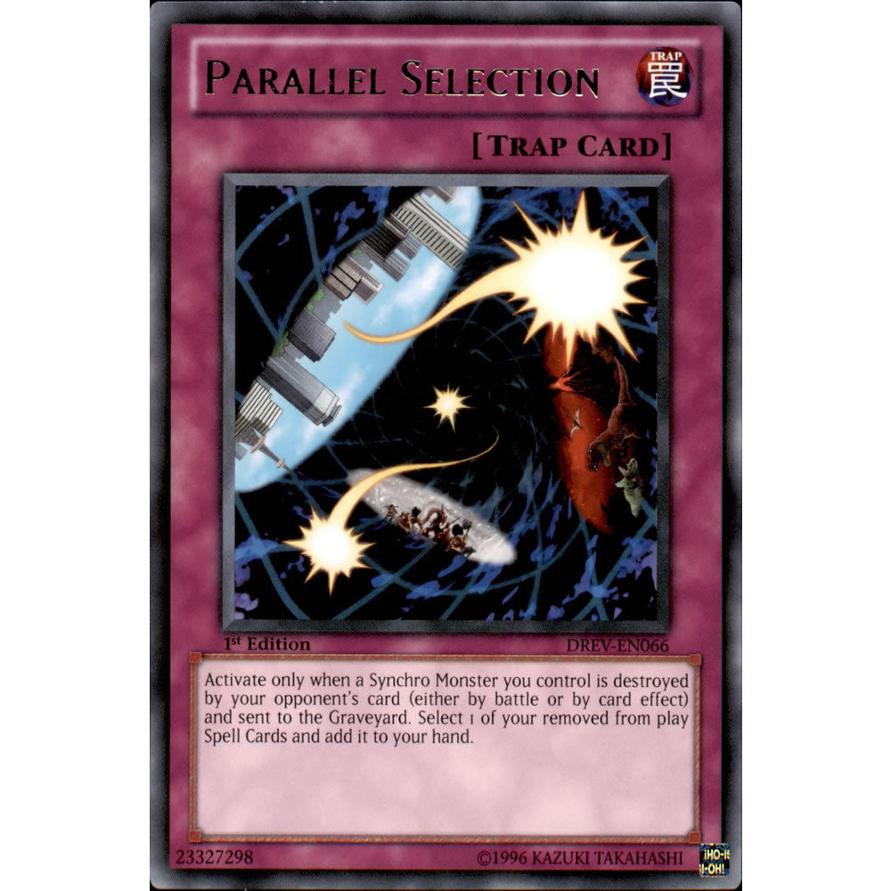 Parallel Selection DREV-EN066 Yu-Gi-Oh! Card from the Duelist Revolution Set