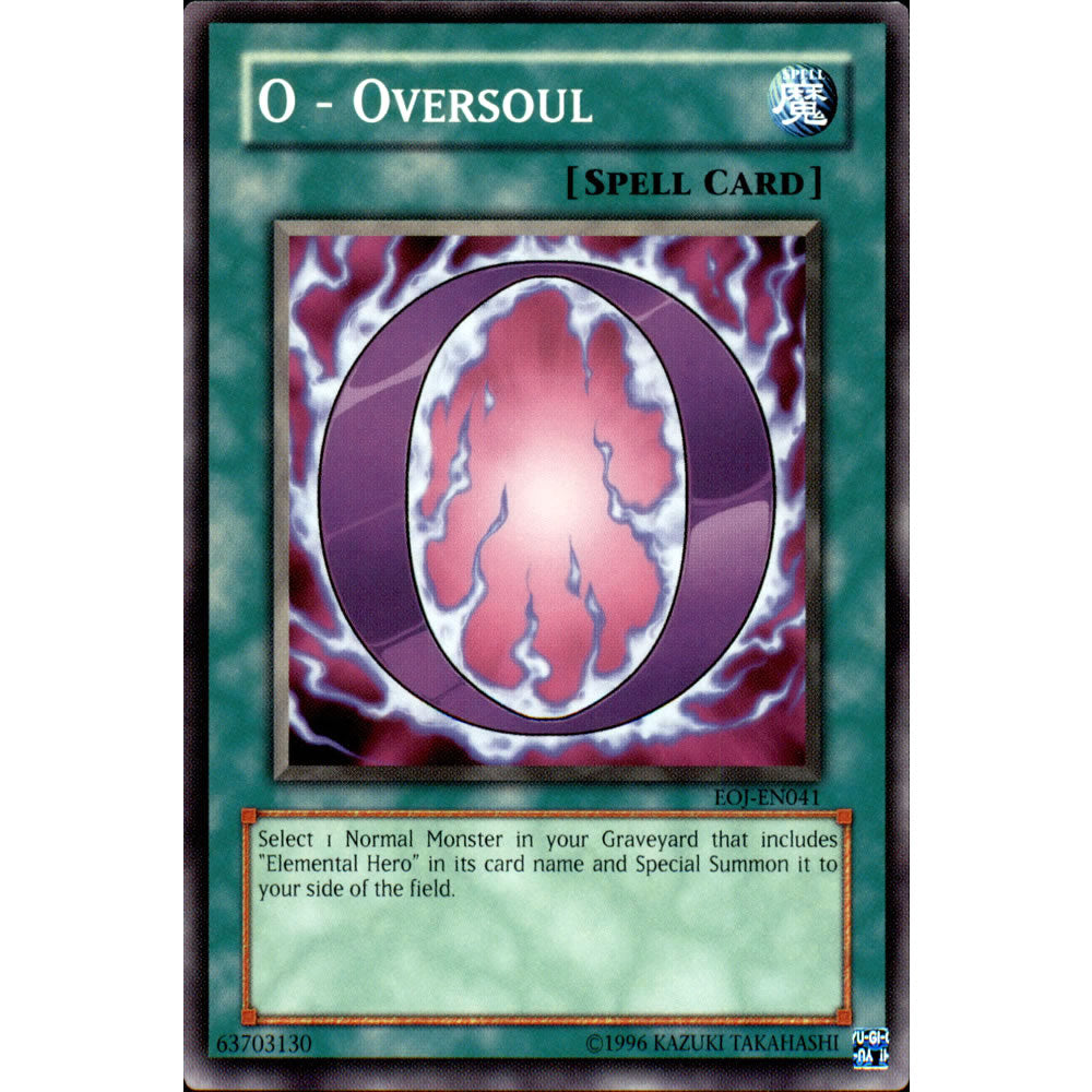 O - Oversoul EOJ-EN041 Yu-Gi-Oh! Card from the Enemy of Justice Set