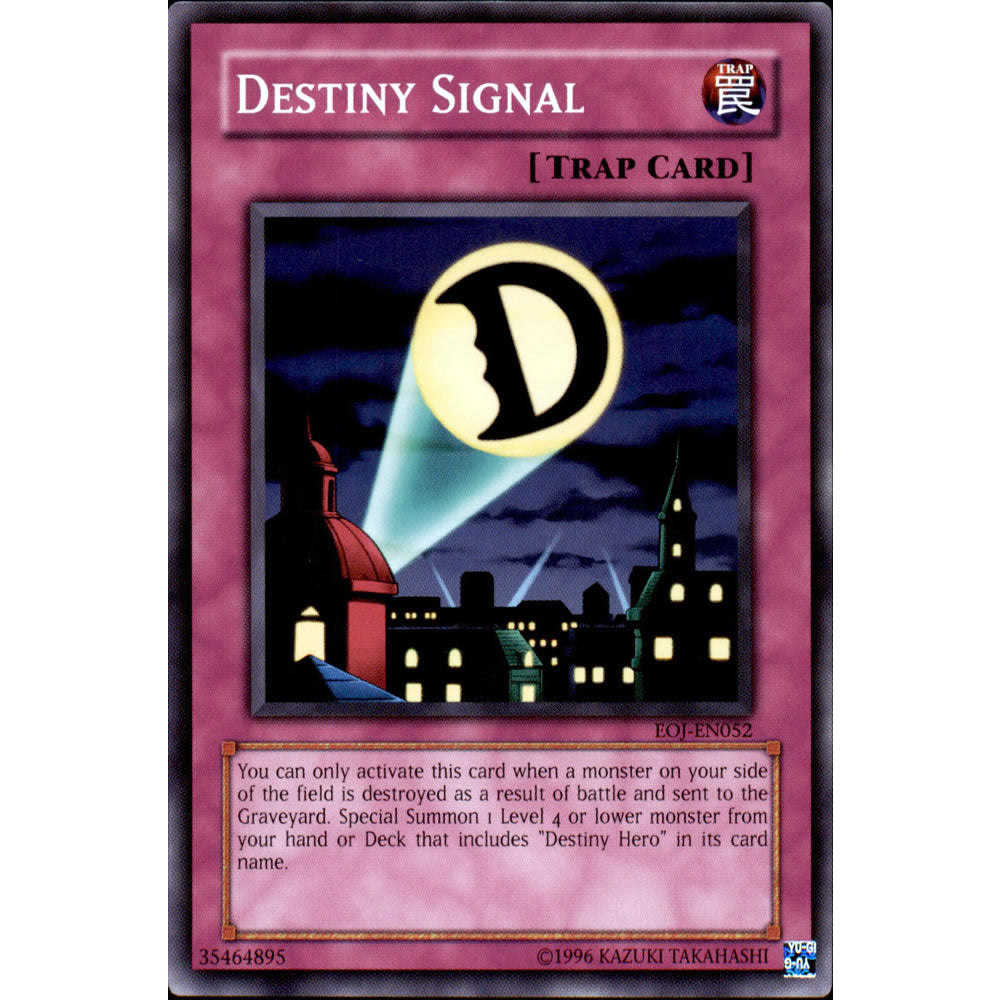 Destiny Signal EOJ-EN052 Yu-Gi-Oh! Card from the Enemy of Justice Set