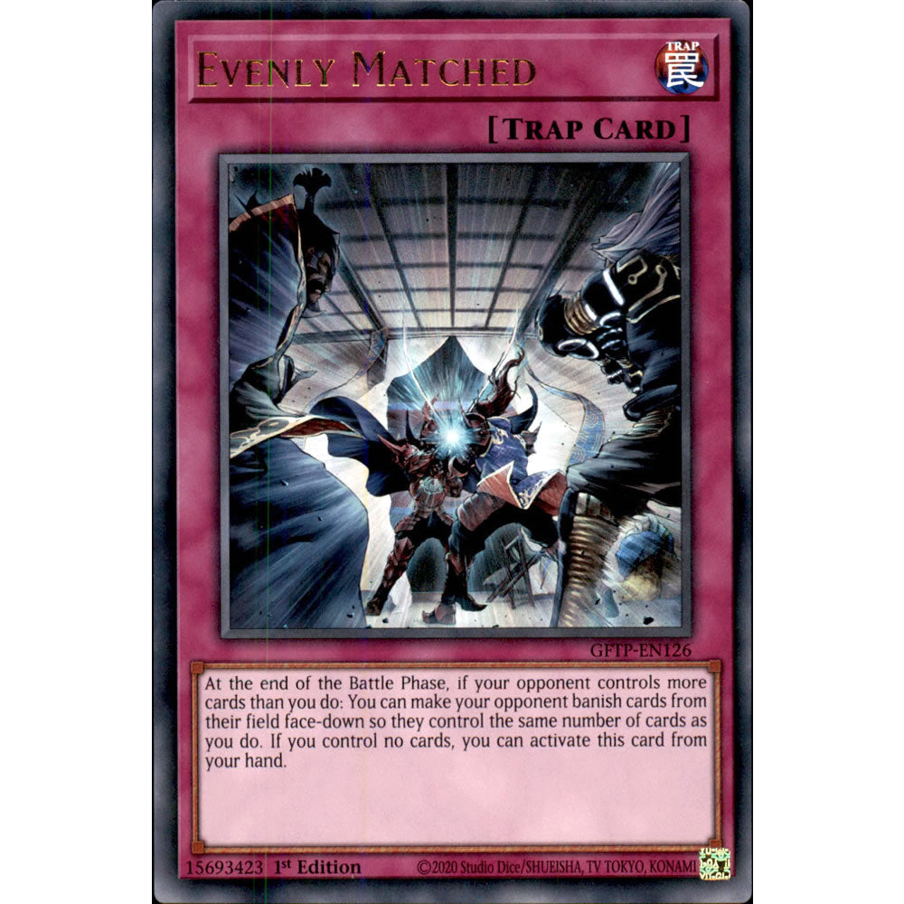 Evenly Matched GFTP-EN126 Yu-Gi-Oh! Card from the Ghosts from the Past Set