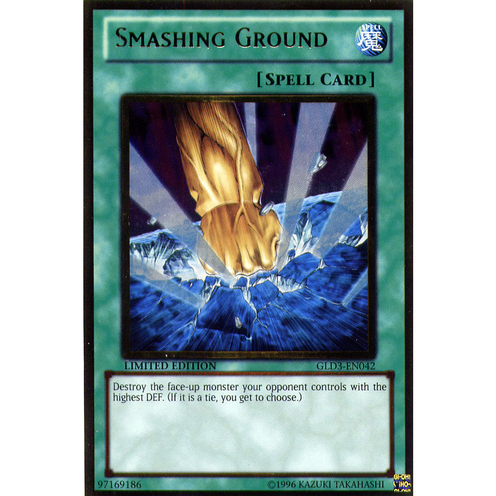 Smashing Ground GLD3-EN042 Yu-Gi-Oh! Card from the Gold Series 3 Set