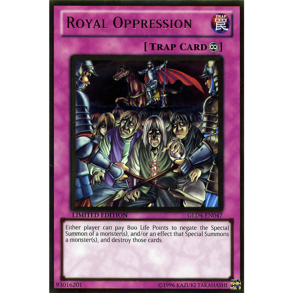 Royal Oppression GLD4-EN047 Yu-Gi-Oh! Card from the Gold Series 4: Pyramids Edition Set