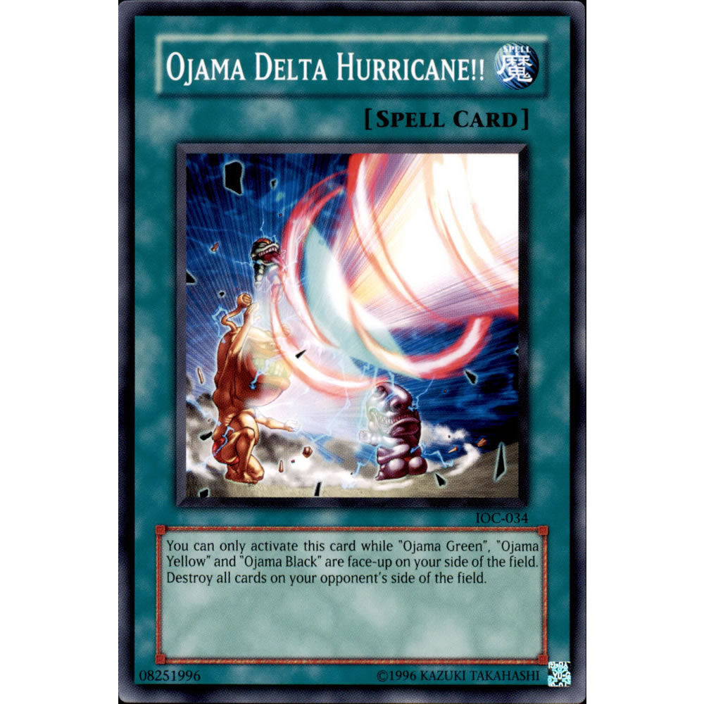 Ojama Delta Hurricane!! IOC-034 Yu-Gi-Oh! Card from the Invasion of Chaos Set